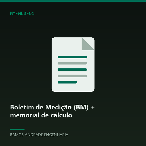 [MM-MED-01] Boletim de Medição (BM) + memorial de cálculo