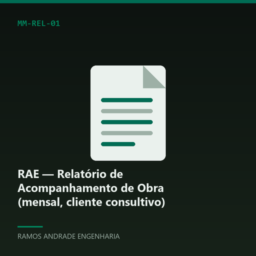 [MM-REL-01] RAE — Relatório de Acompanhamento de Obra (mensal, cliente consultivo)
